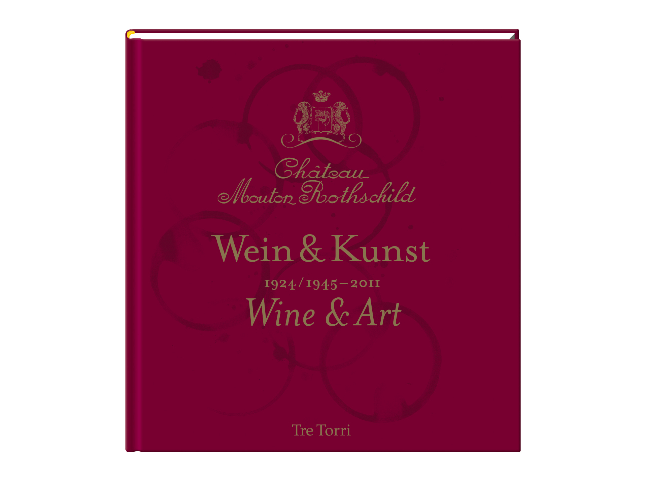 Château Mouton Rothschild Wein & Kunst 1924 / 1945-2011